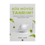 Küs Müyüz Tanrım?