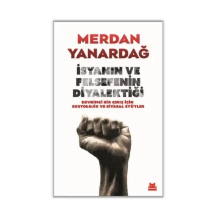 İsyanın Ve Felsefenin Diyalektiği