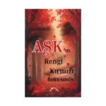 Aşk’ın Rengi Kırmızı