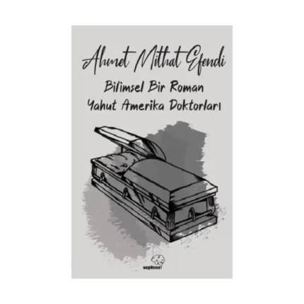 Bilimsel Bir Roman Yahut Amerika Doktorları