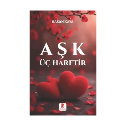 Aşk Üç Harftir