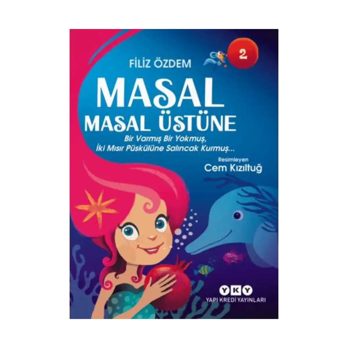 b949e-masal-masal-ustune-2-bir-varmis-bir-yokmus-iki-misir-puskulune-salincak-kurmus-1-1.webp Masal Masal Üstüne 2 – Bir Varmış Bir Yokmuş, İki Mısır Püskülüne Salıncak Kurmuş… - Görsel 1