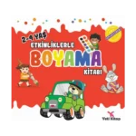 Etkinliklerle Boyama Kitabı 1 - (2-4 Yaş)