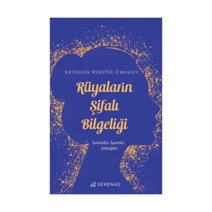 Rüyaların Şifalı Bilgeliği