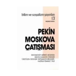 Pekin Moskova Çatışması