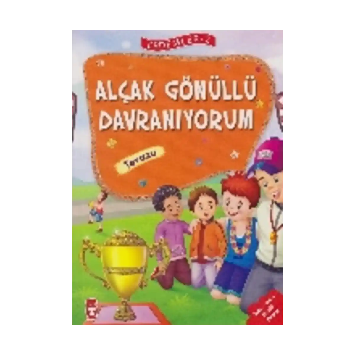ba105-erdemler-serisi-2-alcakgonullu-davraniyorum-tevazu-1-1.webp Erdemler Serisi 2 - Alçakgönüllü Davranıyorum - Tevazu - Görsel 1