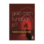 Gelo Mirin Tunebun E?