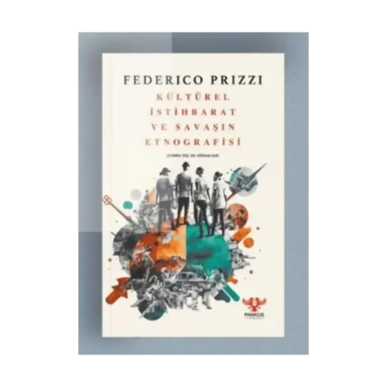 Kültürel İstihbarat ve Savaşın Etnografisi