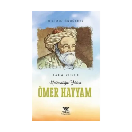 Matematiğin Yıldızı Ömer Hayyam