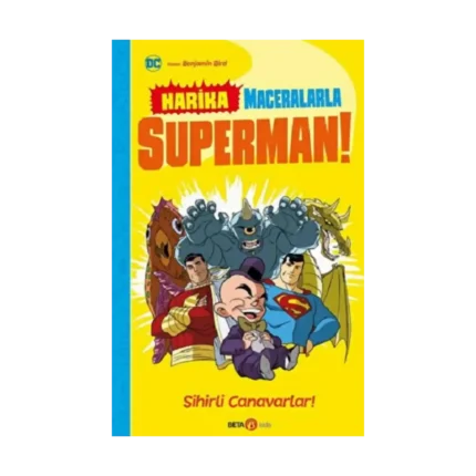DC HARİKA MACERALARLA SÜPERMAN SİHİRLİ CANAVARLAR