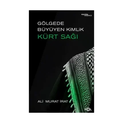 Gölgede Büyüyen Kimlik: Kürt Sağı