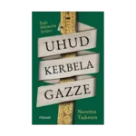 Uhud Kerbela Gazze