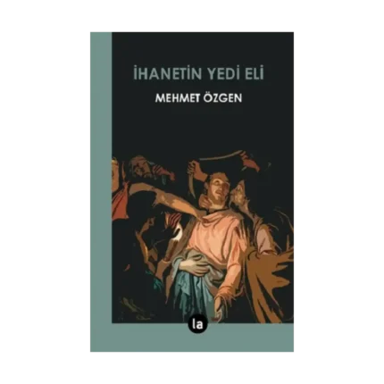 İhanetin Yedi Eli