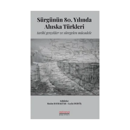 Sürgünün 80. Yılında Ahıska Türkleri: Tarihi Gerçekler ve Süregelen Mücadele