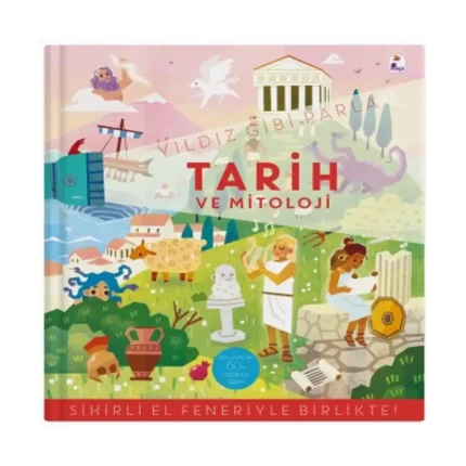 Yıldız Gibi Parla – Tarih ve Mitoloji  (Sihirli El Feneriyle Birlikte) (Board Book)