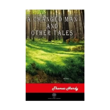 A Changed Man and Other Tales