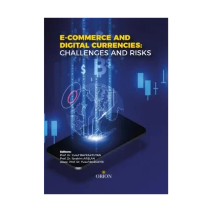 E - Commerce And Digital Currencies Challenges And Risks