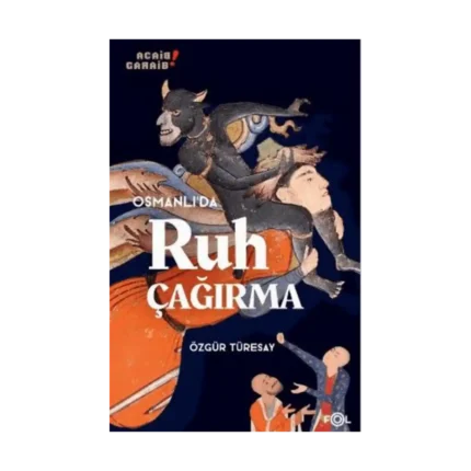 Osmanlı’da Ruh Çağırma