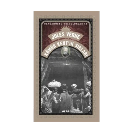 Kömür Kent’in Sırları