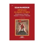 Dünyayı Alaşağı Etmek