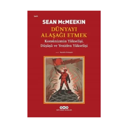 Dünyayı Alaşağı Etmek