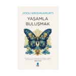 Yaşamla  Buluşmak