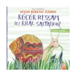 Küçük Ressam İle Kral Salyangoz - Kırda Yaşam Serisi