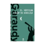 21. Yüzyılda İslam'ın Dirilişi