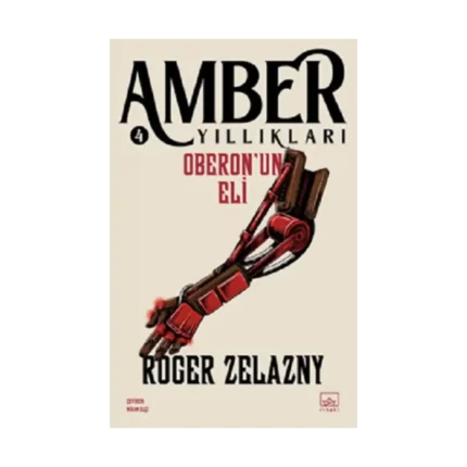 Oberon’un Eli - Amber Yıllıkları 4