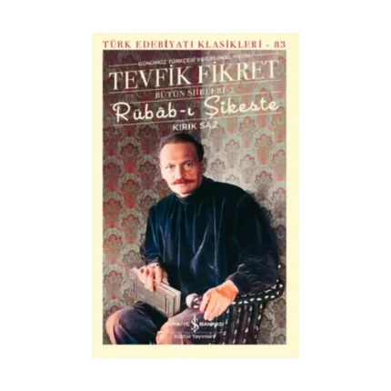 Rübab-ı Şikeste - Kırık Saz - Bütün Şiirleri-2 (Ciltli)