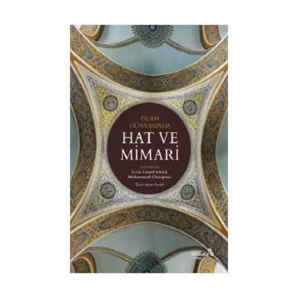 İslam Dünyasında Hat ve Mimari
