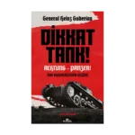 Dikkat Tank! – Achtung Panzer!