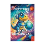 Uzayda Dinozor Var
