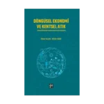 Döngüsel Ekonomi ve Kentsel Atık