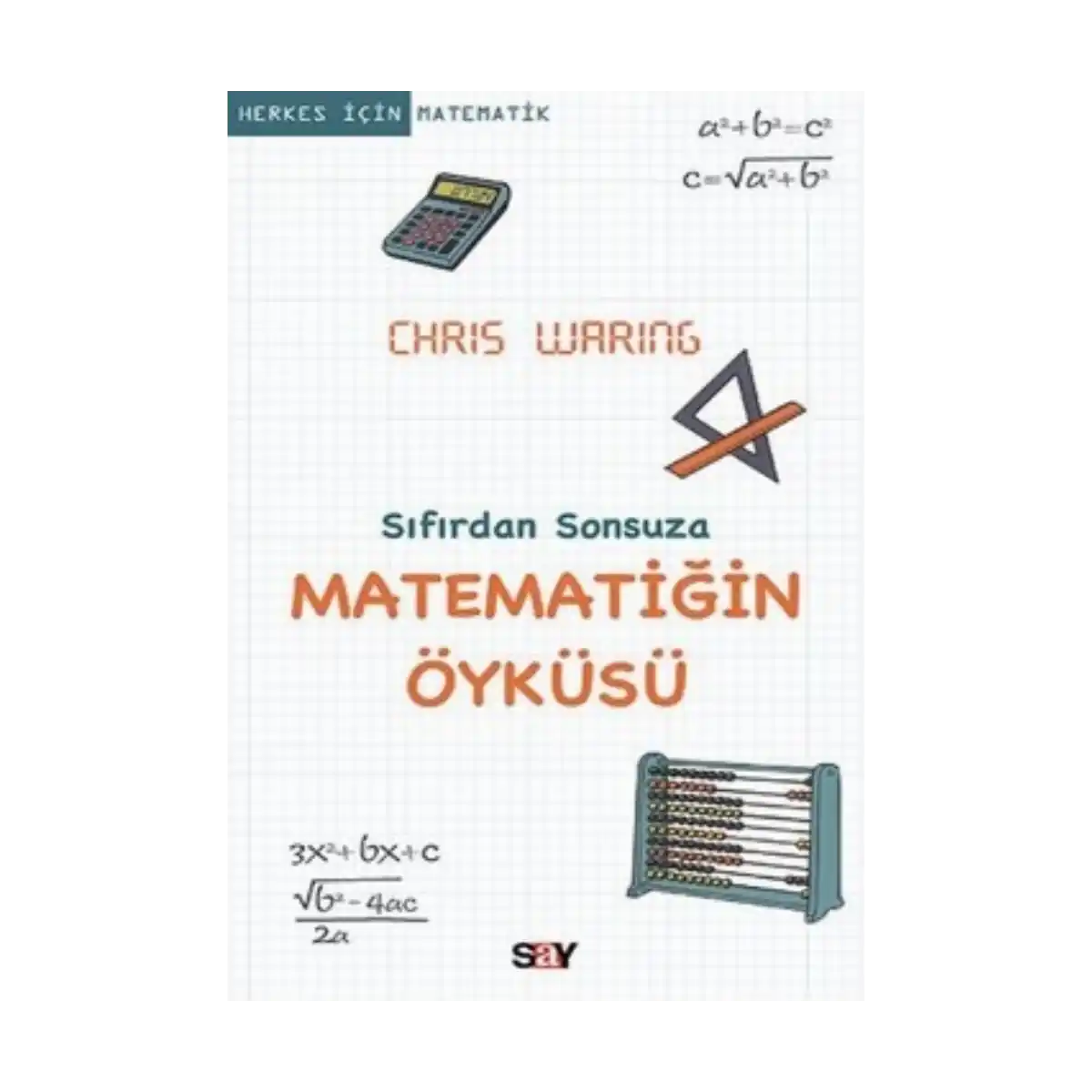 bdc66-sifirdan-sonsuza-matematigin-oykusu-1-1.webp Sıfırdan Sonsuza Matematiğin Öyküsü - Görsel 1