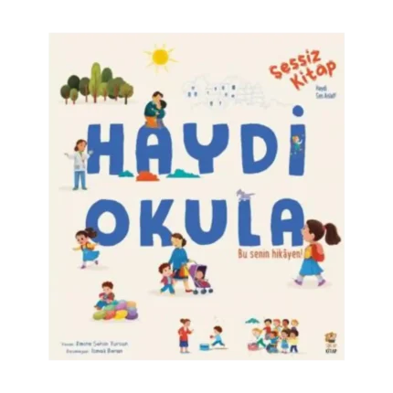 Sessiz Kitap Haydi Okula