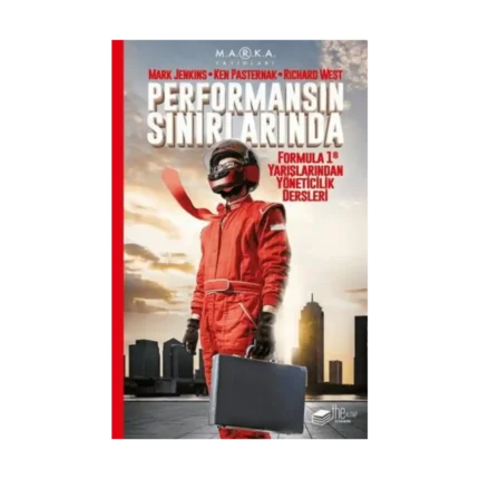 Performansın Sınırlarında: Formula 1 Yarışlarında Yöneticilik Dersleri