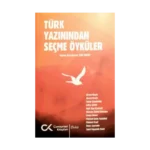 Türk Yazınından Seçme Öyküler