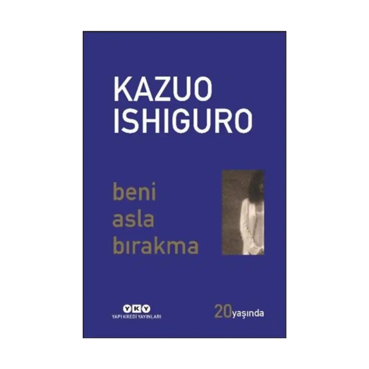 be6b4-beni-asla-birakma-20-yasinda-ozel-baski-1-1.webp Beni Asla Bırakma 20 Yaşında Özel Baskı - Görsel 1