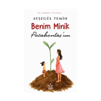 Benim Minik Pocahontas’ım