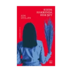 Kızım Hakkında Her Şey