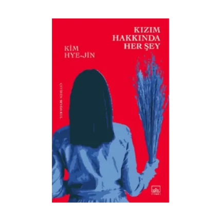 Kızım Hakkında Her Şey