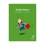 İlk Okuma Hikayeleri: Geciken Robert