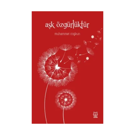 Aşk Özgürlüktür