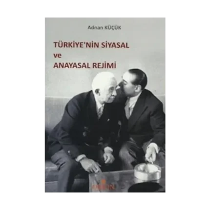 Türkiye’nin Siyasal ve Anayasal Rejimi