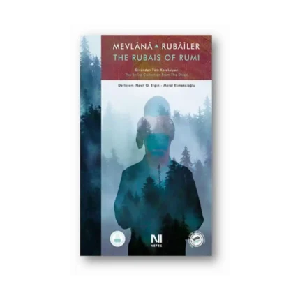 Mevlana Rubailer / The Rubais of Rumi