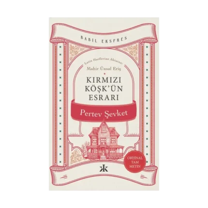 Kırmızı Köşk’ün Esrarı