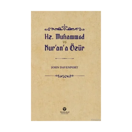 Hz. Muhammed ve Kur'an'a Özür