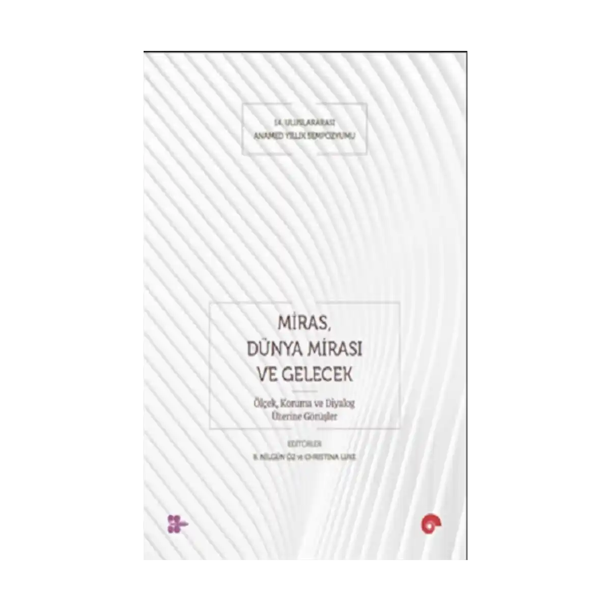 bf6ad-miras-dunya-mirasi-ve-gelecek-1-1.webp Miras, Dünya Mirası ve Gelecek - Görsel 1