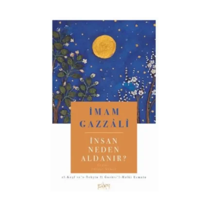 İnsan Neden Aldanır?